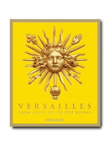 VERSAILLES: FROM LOUIS XIV TO JEFF KOONS